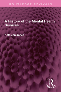 Omslagafbeelding: A History of the Mental Health Services 1st edition 9781032518787