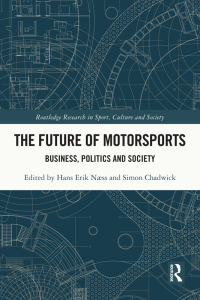 Cover image: The Future of Motorsports 1st edition 9781032299105