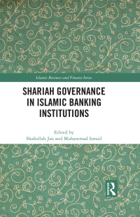 Omslagafbeelding: Shariah Governance in Islamic Banking Institutions 1st edition 9781032350011