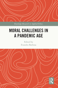 Imagen de portada: Moral Challenges in a Pandemic Age 1st edition 9781032315201