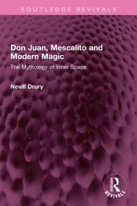 صورة الغلاف: Don Juan, Mescalito and Modern Magic 1st edition 9781032520353