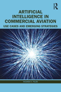 表紙画像: Artificial Intelligence in Commercial Aviation 1st edition 9781032520841