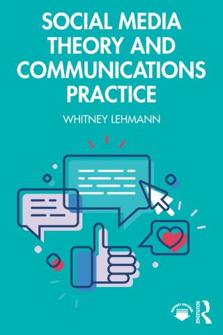 Cover image: Social Media Theory and Communications Practice 1st edition 9781032186832