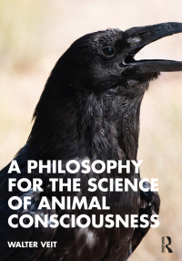 Cover image: A Philosophy for the Science of Animal Consciousness 1st edition 9781032343617