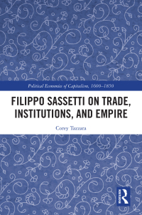 Imagen de portada: Filippo Sassetti on Trade, Institutions and Empire 1st edition 9781032316741