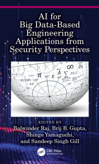 表紙画像: AI for Big Data-Based Engineering Applications from Security Perspectives 1st edition 9781032136141