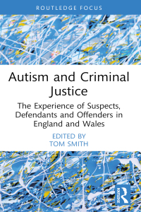 Cover image: Autism and Criminal Justice 1st edition 9781032164861