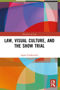 Imagen de portada: Law, Visual Culture, and the Show Trial 1st edition 9780367429607