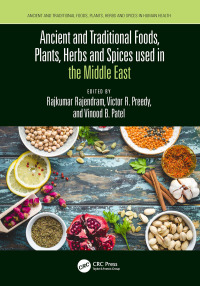 Omslagafbeelding: Ancient and Traditional Foods, Plants, Herbs and Spices used in the Middle East 1st edition 9781032152868