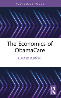 Cover image: The Economics of ObamaCare 1st edition 9781032472270