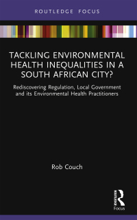 Cover image: Tackling Environmental Health Inequalities in a South African City? 1st edition 9780367444686