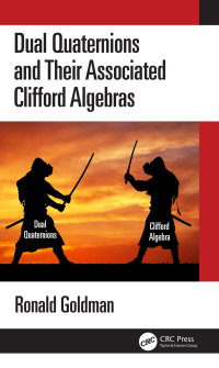 Cover image: Dual Quaternions and Their Associated Clifford Algebras 1st edition 9781032502960