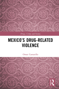 Cover image: Mexico’s Drug-Related Violence 1st edition 9780367752736