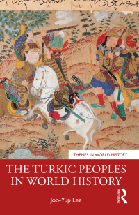 Immagine di copertina: The Turkic Peoples in World History 1st edition 9781032170015