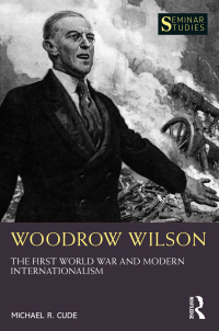 Cover image: Woodrow Wilson 1st edition 9780367543365