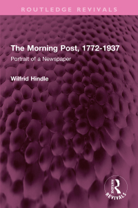 Imagen de portada: The Morning Post, 1772-1937 1st edition 9781032521596