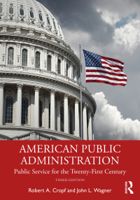 Cover image: American Public Administration 3rd edition 9781032500065
