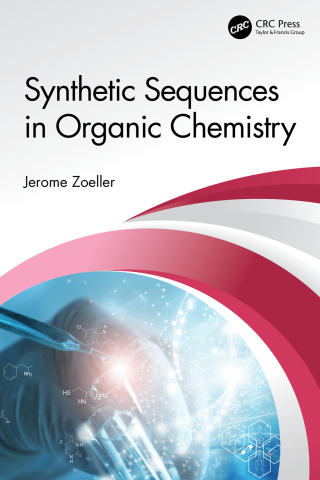 Cover image: Synthetic Sequences in Organic Chemistry 1st edition 9781032502946