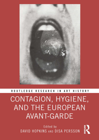 Cover image: Contagion, Hygiene, and the European Avant-Garde 1st edition 9781032284996