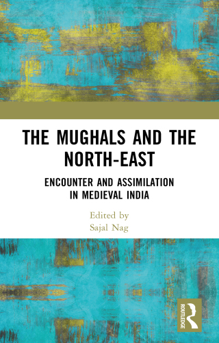 Imagen de portada: The Mughals and the North-East 1st edition 9781032523057