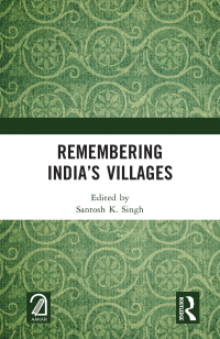 Cover image: Remembering India’s Villages 1st edition 9781032524627