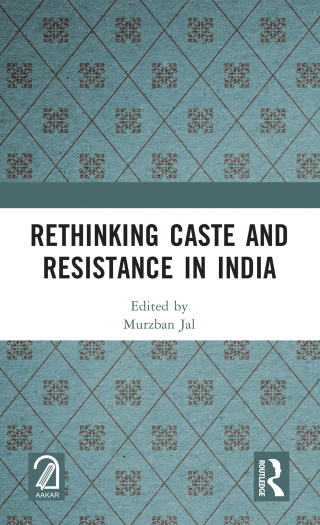 Titelbild: Rethinking Caste and Resistance in India 1st edition 9781032524719
