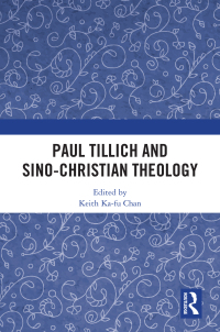 Cover image: Paul Tillich and Sino-Christian Theology 1st edition 9781032520803