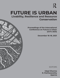 صورة الغلاف: Future is Urban: Livability, Resilience & Resource Conservation 1st edition 9781032378923