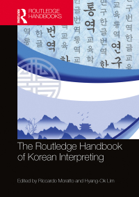 Omslagafbeelding: The Routledge Handbook of Korean Interpreting 1st edition 9781032394374
