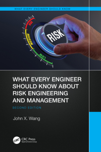 Imagen de portada: What Every Engineer Should Know About Risk Engineering and Management 2nd edition 9781032442105
