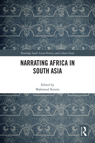 Cover image: Narrating Africa in South Asia 1st edition 9781032515168