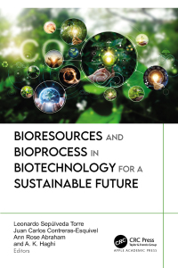 Cover image: Bioresources and Bioprocess in Biotechnology for a Sustainable Future 1st edition 9781774914328