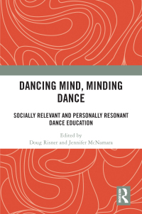 Cover image: Dancing Mind, Minding Dance 1st edition 9781032382081