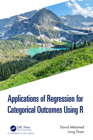 Omslagafbeelding: Applications of Regression for Categorical Outcomes Using R 1st edition 9781032509518