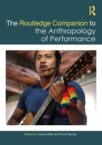 Omslagafbeelding: The Routledge Companion to the Anthropology of Performance 1st edition 9781032381855