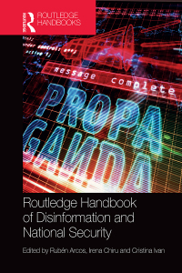Cover image: Routledge Handbook of Disinformation and National Security 1st edition 9781032040509