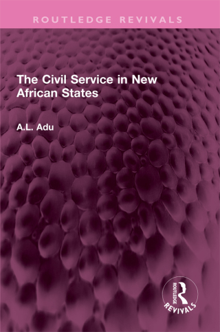 表紙画像: The Civil Service in New African States 1st edition 9781032526935