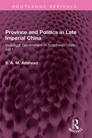 Immagine di copertina: Province and Politics in Late Imperial China 1st edition 9781032527413