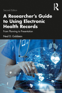 Cover image: A Researcher's Guide to Using Electronic Health Records 2nd edition 9781032193724
