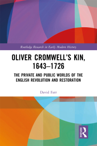 Omslagafbeelding: Oliver Cromwell’s Kin, 1643-1726 1st edition 9781032403441