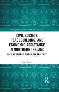 Imagen de portada: Civil Society, Peacebuilding, and Economic Assistance in Northern Ireland 1st edition 9781032480633