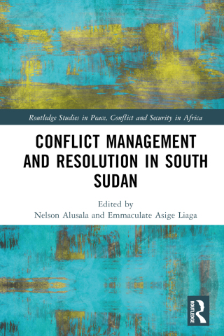 Imagen de portada: Conflict Management and Resolution in South Sudan 1st edition 9781032530932