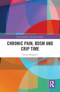 Omslagafbeelding: Chronic Pain, BDSM and Crip Time 1st edition 9780367438821