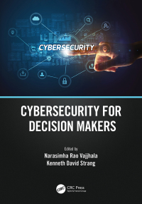 Cover image: Cybersecurity for Decision Makers 1st edition 9781032334974