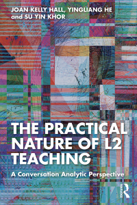 Cover image: The Practical Nature of L2 Teaching 1st edition 9781032252469