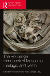 Titelbild: The Routledge Handbook of Museums, Heritage, and Death 1st edition 9781032047041