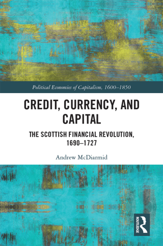 Cover image: Credit, Currency, and Capital 1st edition 9781032257471