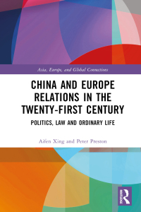 Imagen de portada: China and Europe Relations in the Twenty-First Century 1st edition 9781032485942