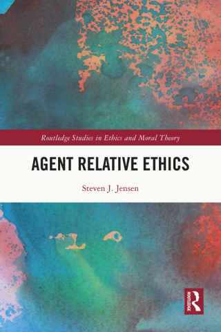 Cover image: Agent Relative Ethics 1st edition 9781032502724