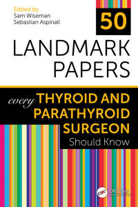 Omslagafbeelding: 50 Landmark Papers every Thyroid and Parathyroid Surgeon Should Know 1st edition 9781032042121